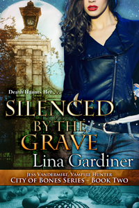 Silenced by the Grave: City of Bones 2 (Jess Vandermire # 6)